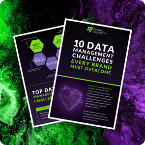 10 Data Management Challenges Brands Must Overcome | Retail Velocity