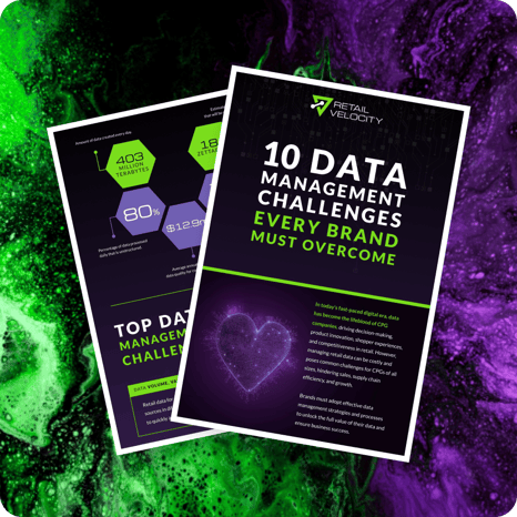 10 Data Management Challenges Brands Must Overcome | Retail Velocity